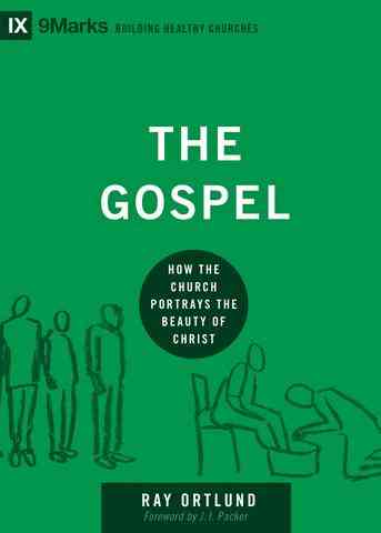 The Gospel - How the Church Portrays the Beauty of Christ