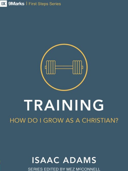 Training – How Do I Grow As A Christian